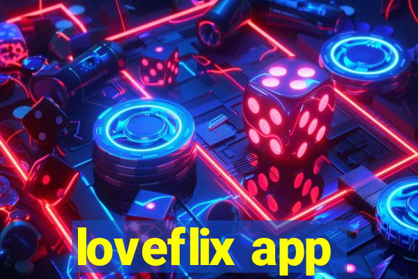 loveflix app